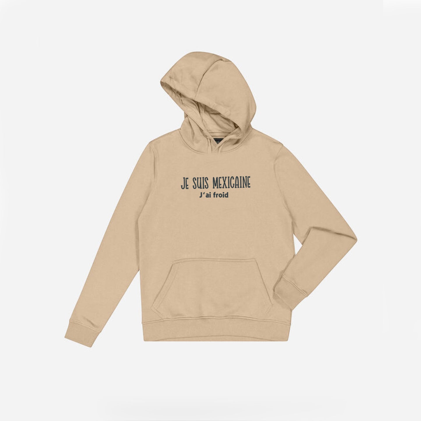 Sweatshirt j'ai froid, je suis mexicaine