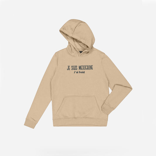 Sweatshirt j'ai froid, je suis mexicaine